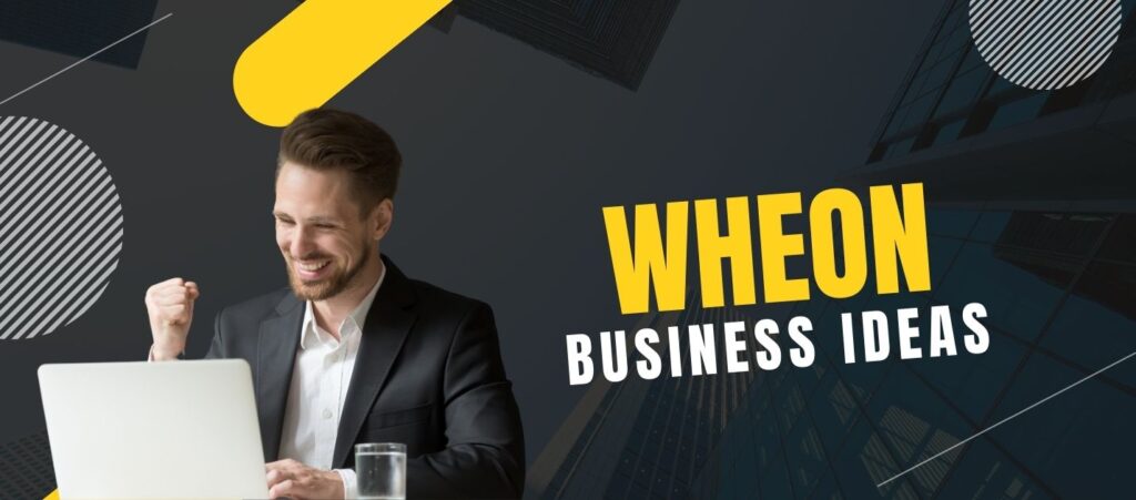 Wheon.com business ideas